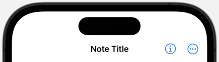 iPhone 14 pro toolbar with info and overflow buttons on the right and Note Title in the center