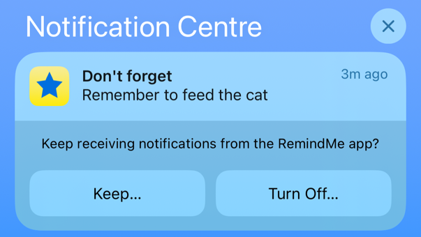 Notification centre showing notification with buttons for keep and turn off