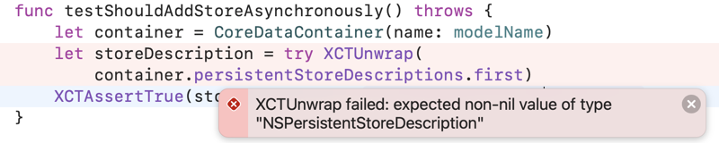 XCTUnwrap failed: excepted non-nil value of type NSPersistentStoreDescription